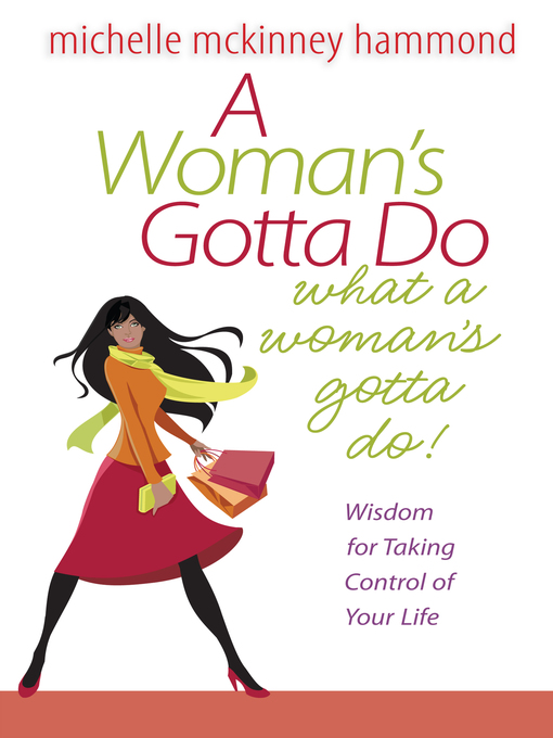 Title details for A Woman's Gotta Do What a Woman's Gotta Do by Michelle McKinney Hammond - Available